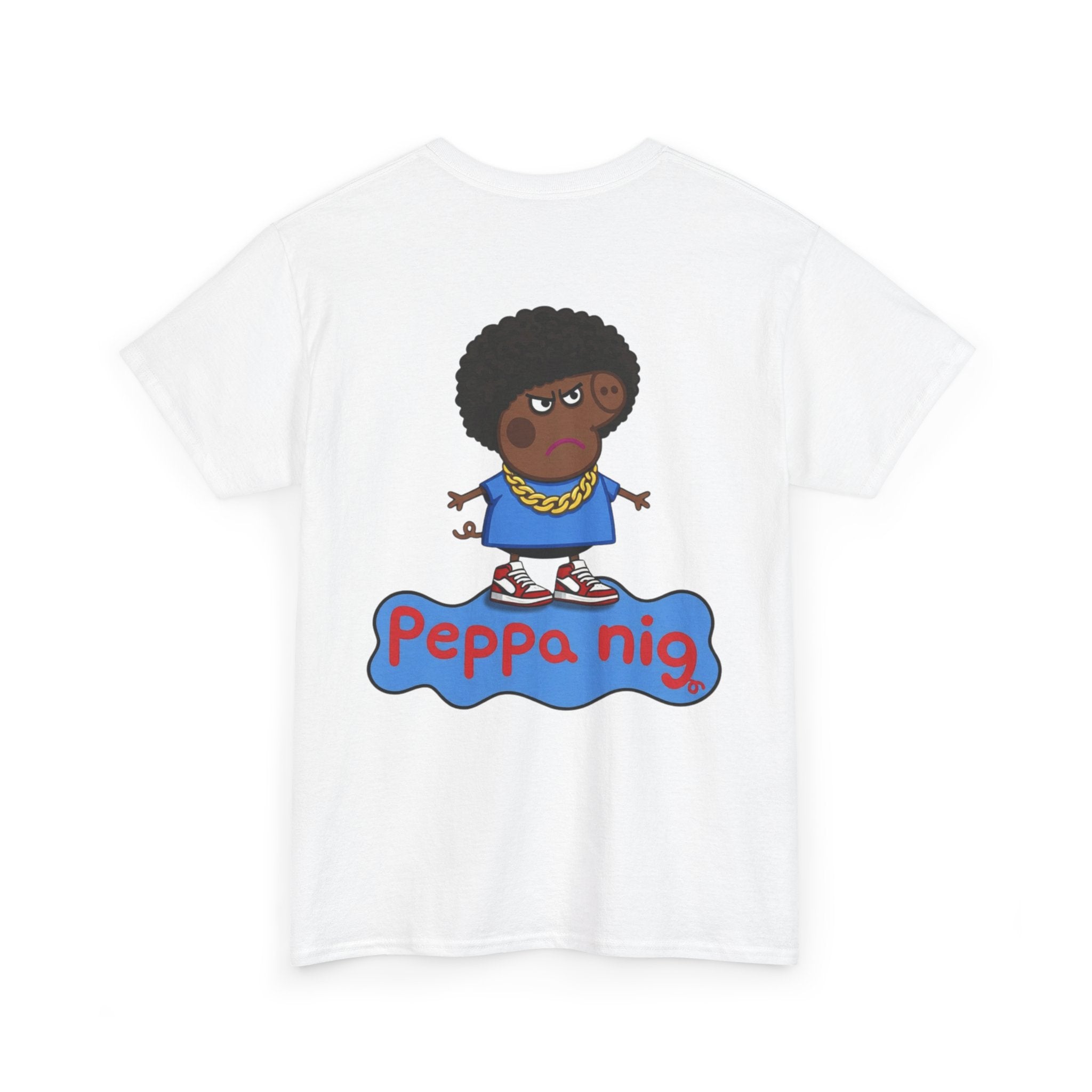 Peppa Nig (Back Print)