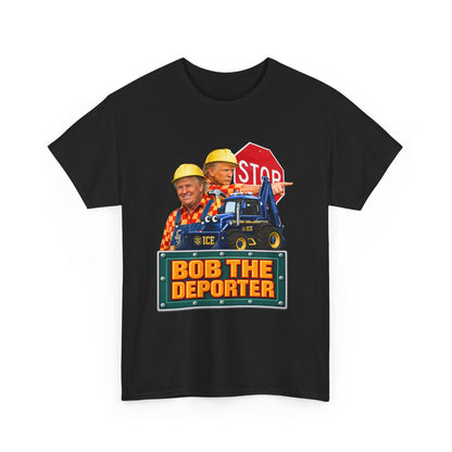 Bob the Deporter