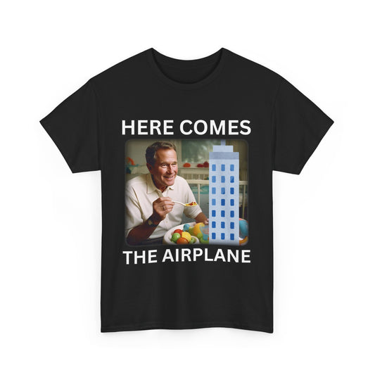 Here Comes The Airplane (Bush Edition)