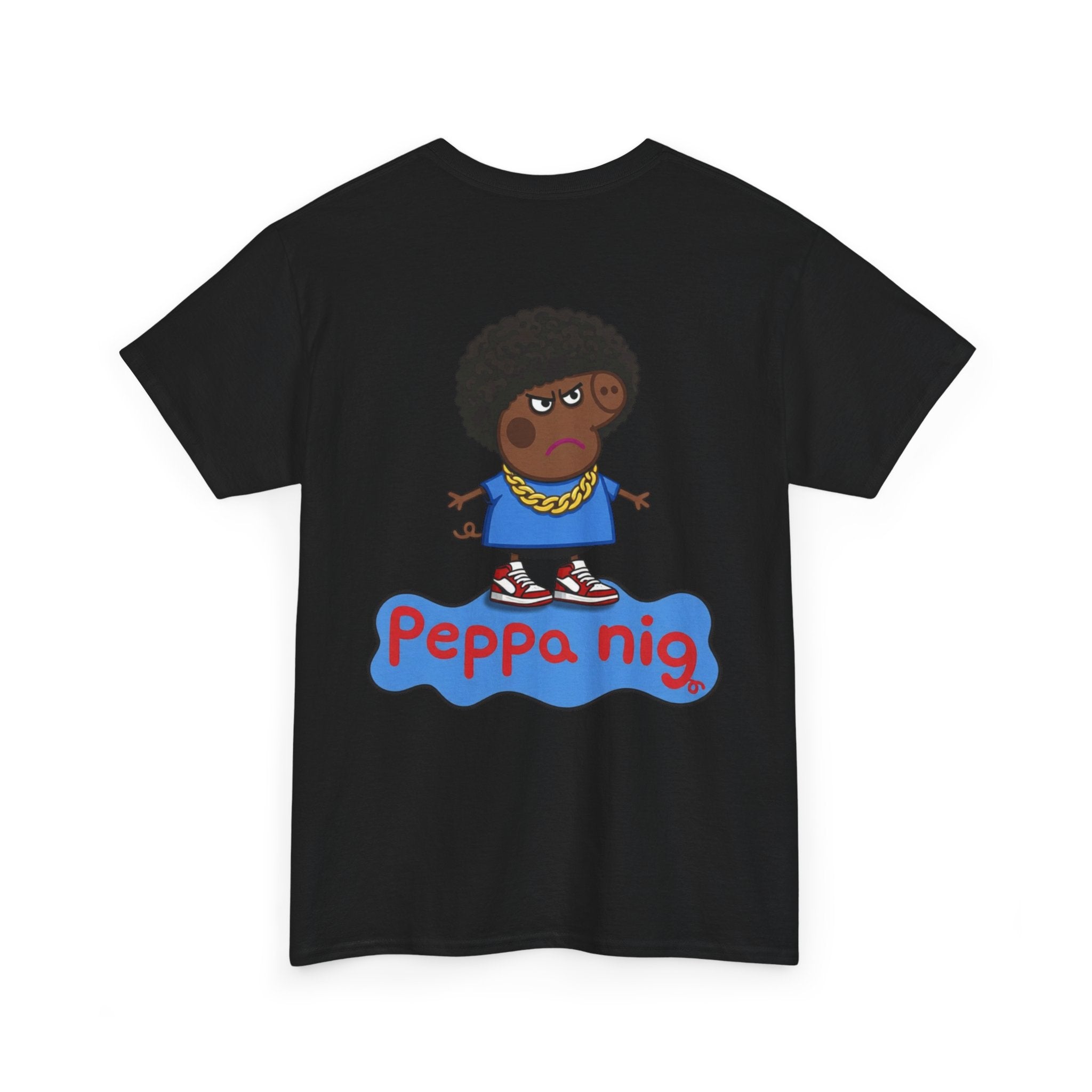 Peppa Nig (Back Print)