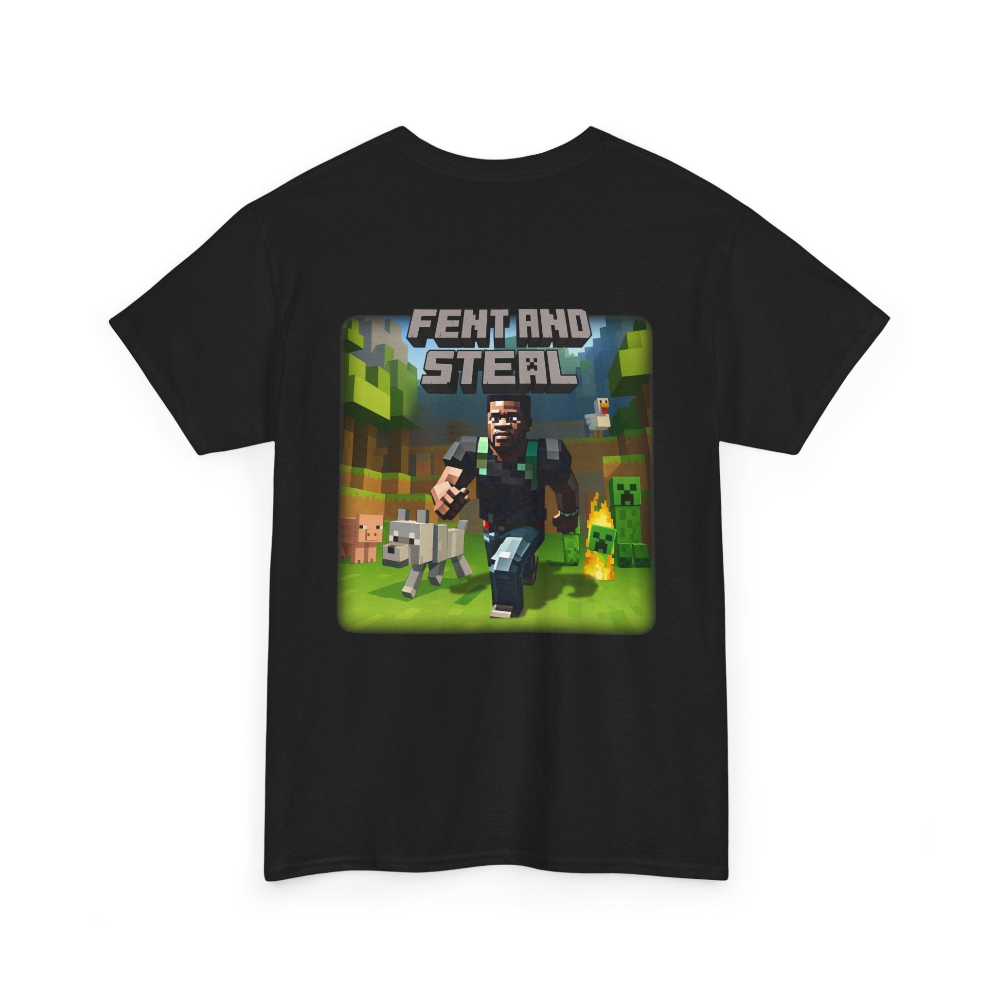 Fent and Steal (Back Print)