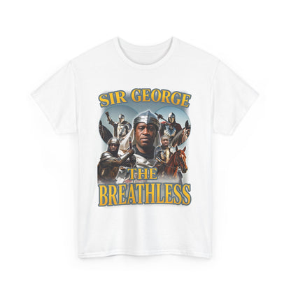 Sir George the Breathless