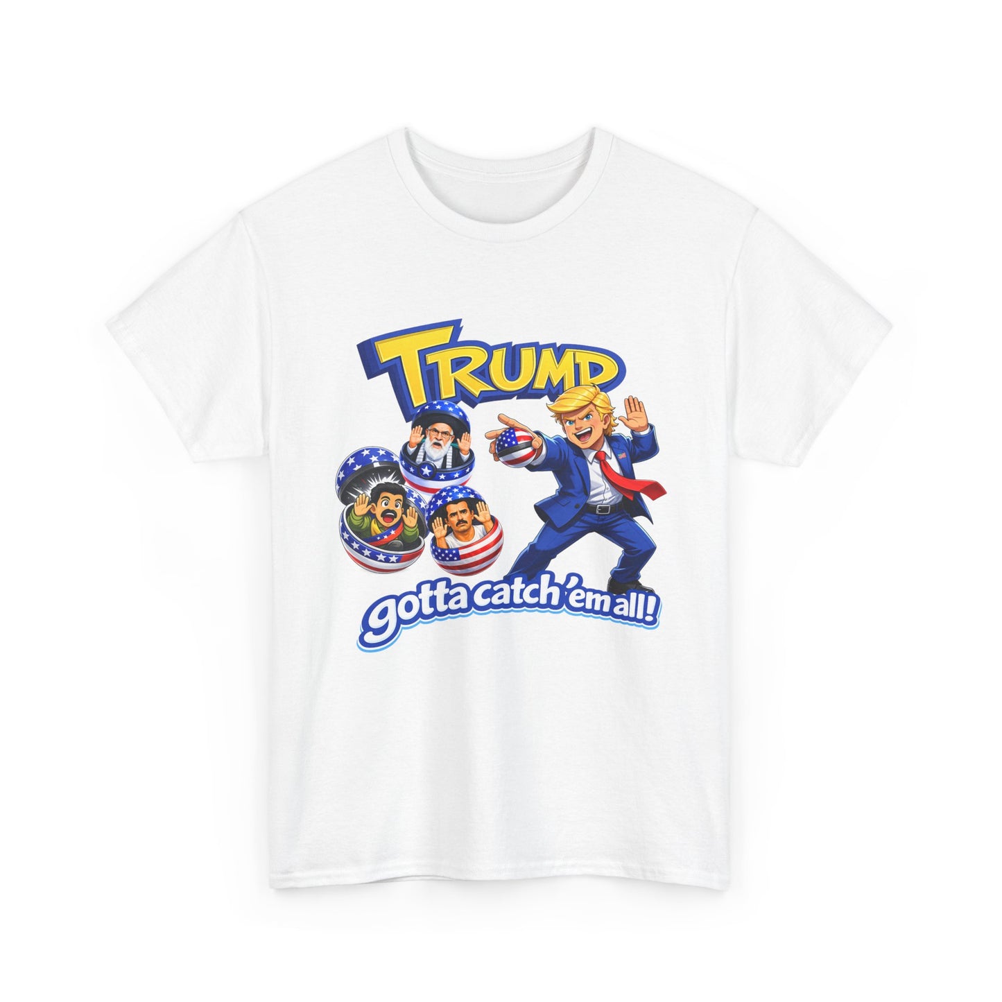 Trump Gotta Catch'em all